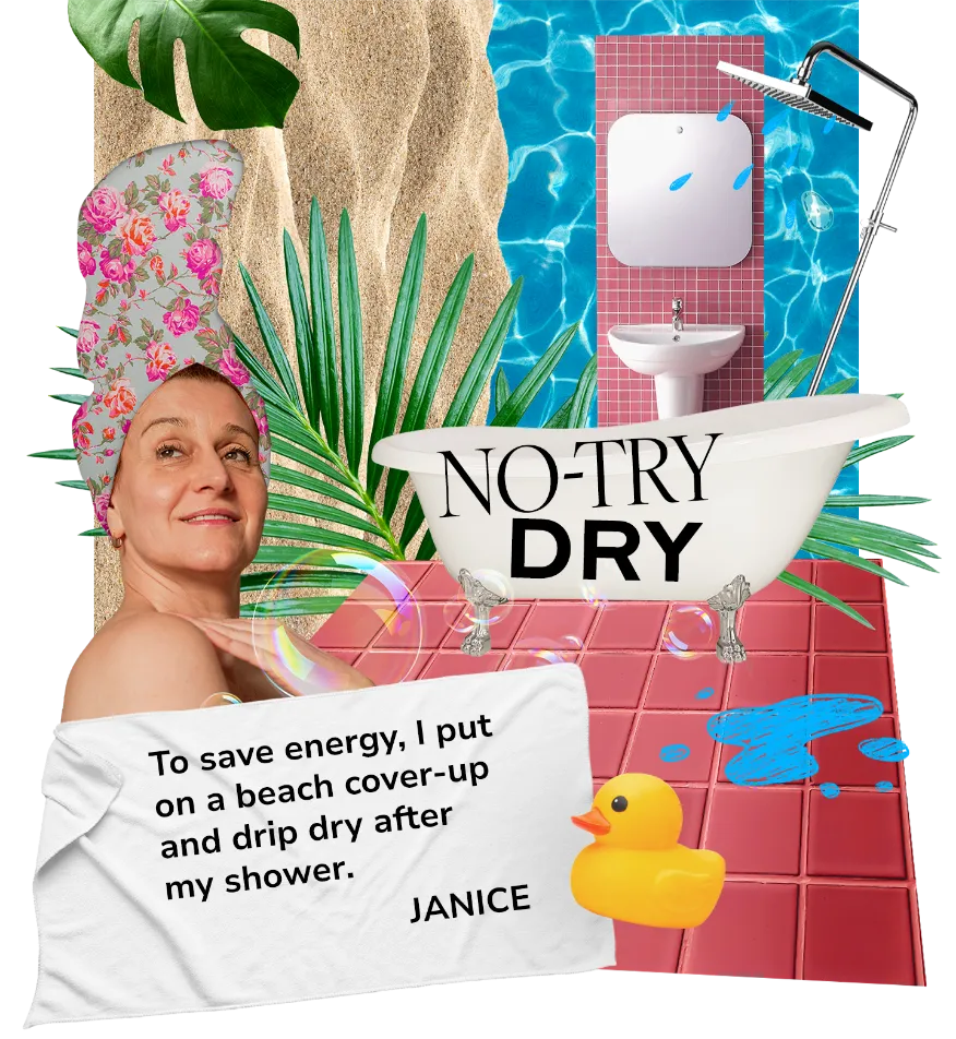 "No-Try Dry" shows a woman with a colorful towel wrap on her head and a beach cover-up. The background features a tropical-themed bathroom with a bathtub, rubber duck, and tiled flooring. Her beach cover-up has a quote from Janice, a person with bronchiectasis (BE): "To save energy, I put on a beach cover-up and drip dry after my shower."